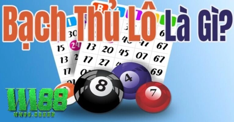 Cách Đánh Bạch Thủ Lô : Quy Tắc và Cách Thức Thực Hiện 2025